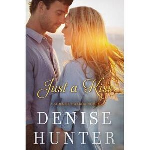 Just a Kiss -- Denise Hunter